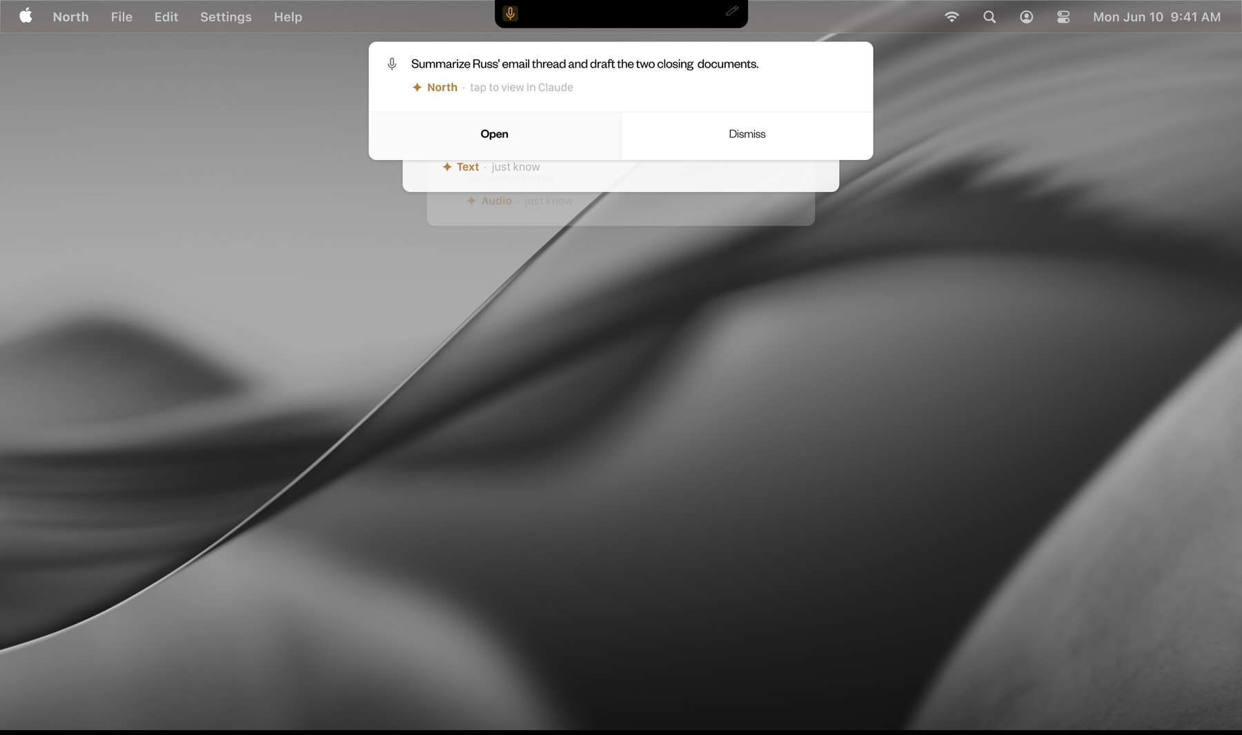 North OS running on a Mac desktop: a proactive notification reading Summarize Russ email thread and draft the two closing documents, with North and Open and Dismiss actions